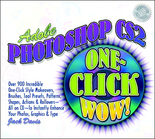 Adobe Photoshop CS2 One-Click Wow!, 2nd Edition