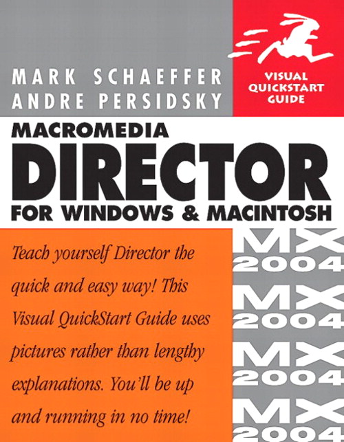 Macromedia Director MX 2004 for Windows and Macintosh: Visual QuickStart Guide