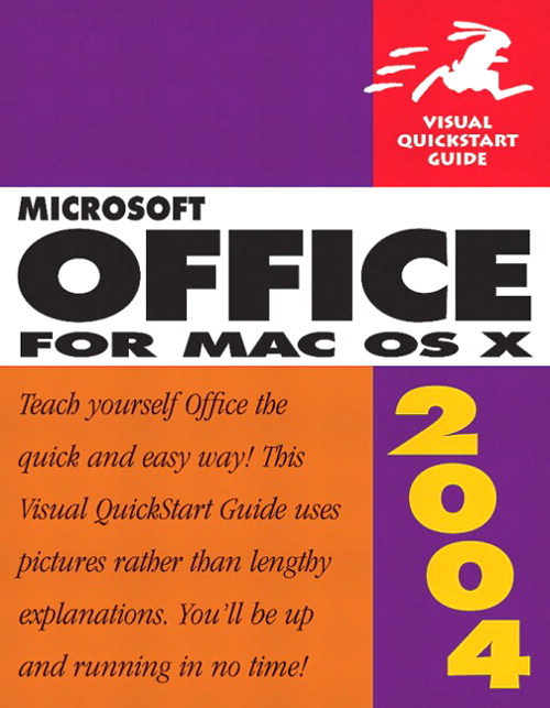 Microsoft Office 2004 for Mac OS X: Visual QuickStart Guide