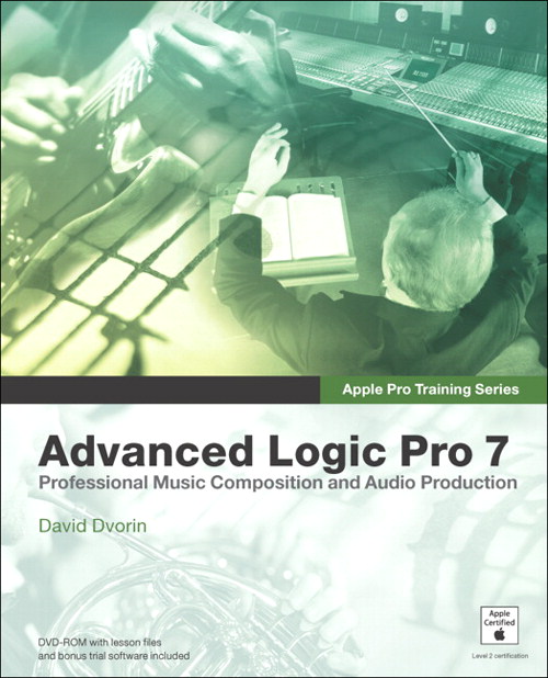 Apple Pro Training Series: Advanced Logic Pro 7