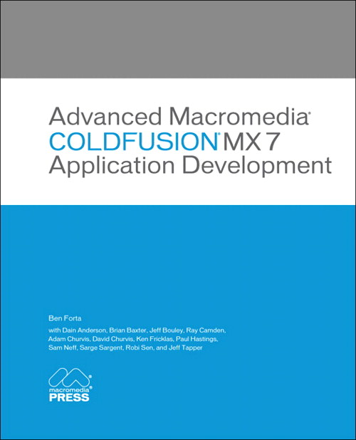 Advanced Macromedia ColdFusion MX 7 Application Development