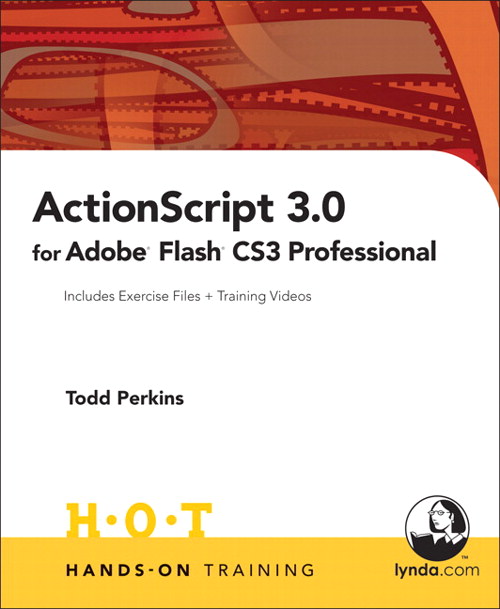 ActionScript 3.0 for Adobe Flash CS3 Professional Hands-On Training