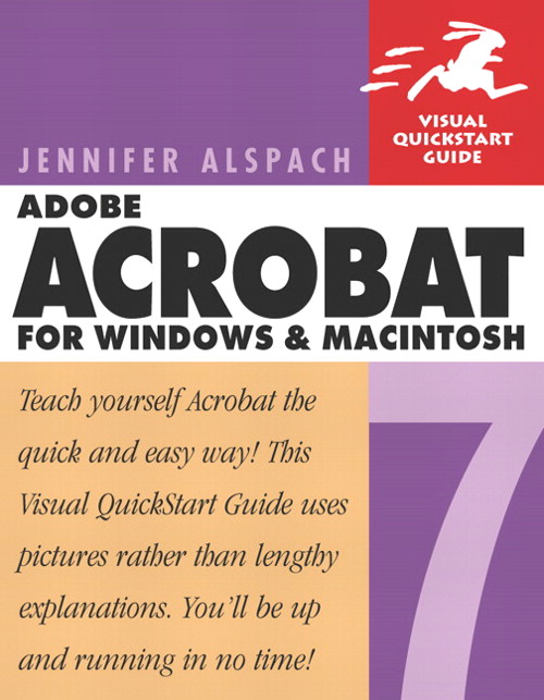 Adobe Acrobat 7 for Windows and Macintosh: Visual QuickStart Guide