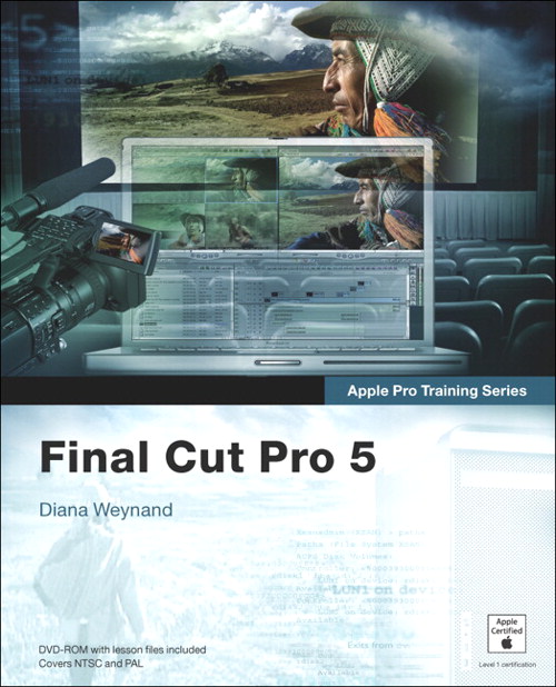 Apple Pro Training Series: Final Cut Pro 5