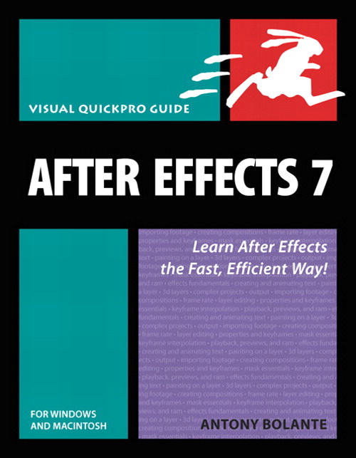 After Effects 7 for Windows and Macintosh: Visual QuickPro Guide