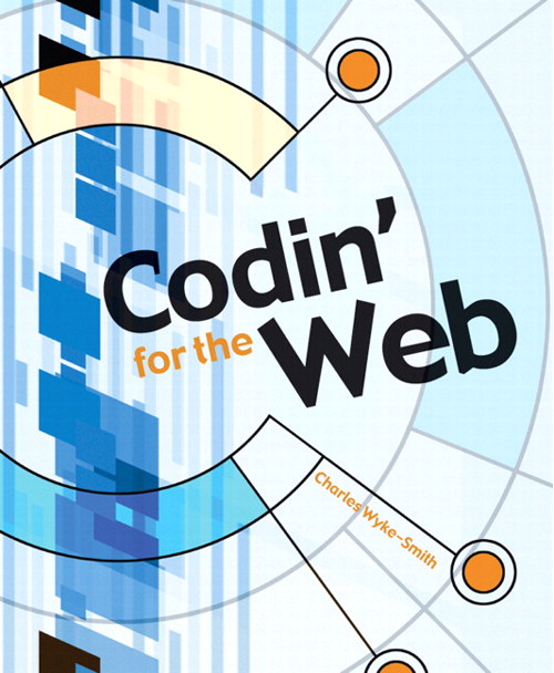 Codin' for the Web: A Designer's Guide to Developing Dynamic Web Sites