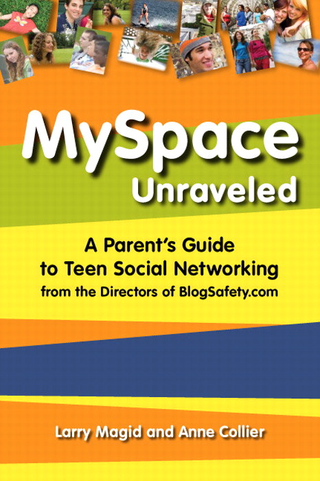 MySpace Unraveled: What it is and how to use it safely