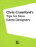 Chris Crawford's Tips for New Game Designers