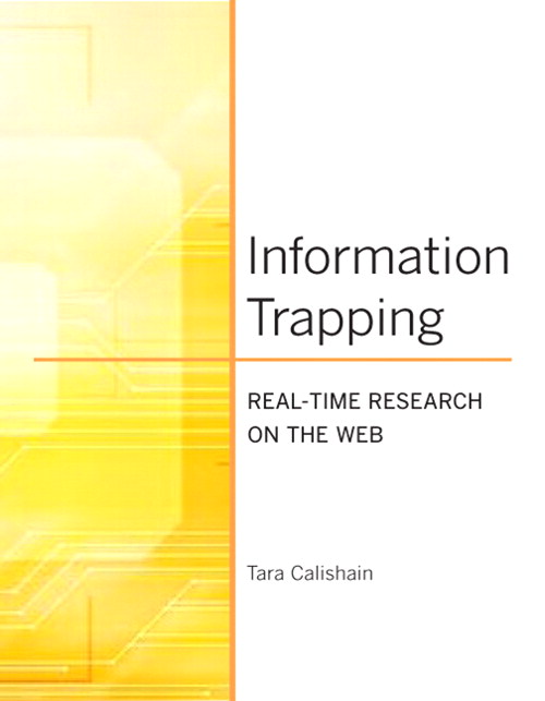 Information Trapping: Real-Time Research on the Web
