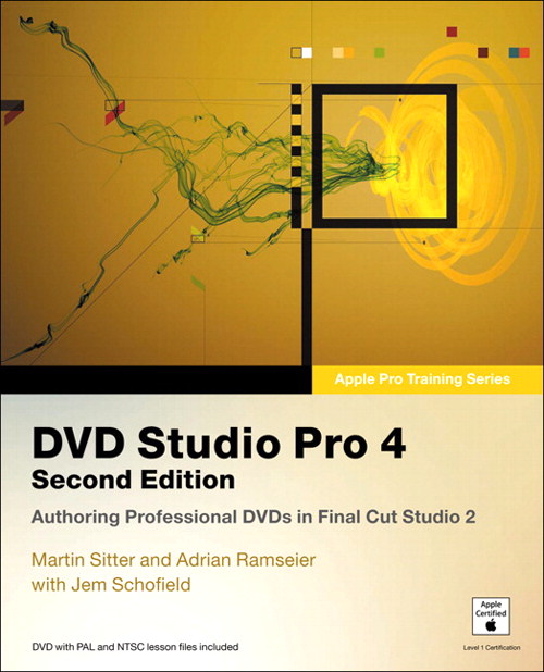 Apple Pro Training Series: DVD Studio Pro 4, 2nd Edition