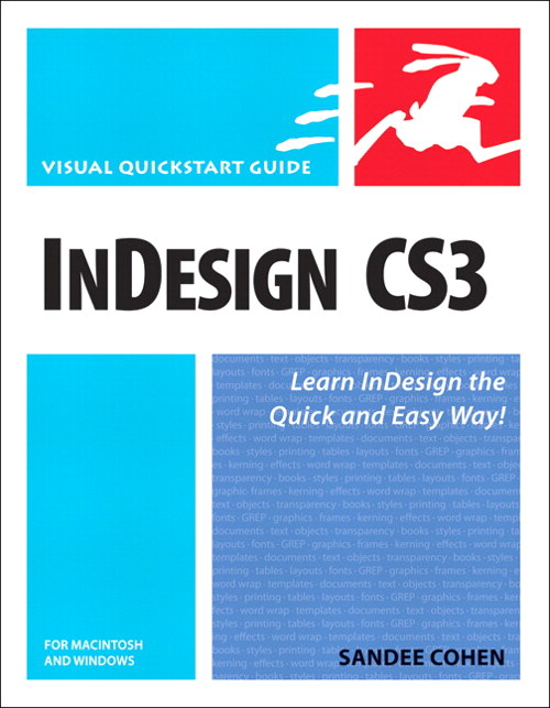 InDesign CS3 for Macintosh and Windows: Visual QuickStart Guide