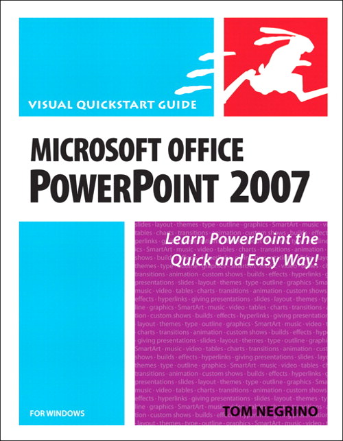 Microsoft Office PowerPoint 2007 for Windows: Visual QuickStart Guide
