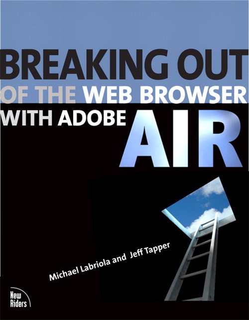 Breaking Out of the Web Browser with Adobe AIR