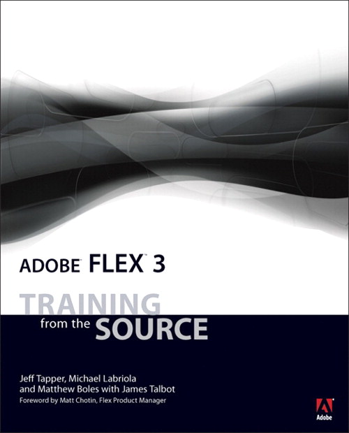 Adobe Flex 3: Training from the Source