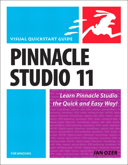 Pinnacle Studio 11 for Windows: Visual QuickStart Guide