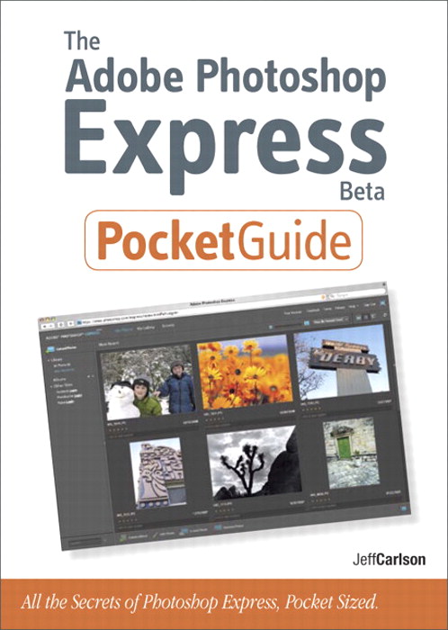 Adobe Photoshop Express Beta Pocket Guide, The