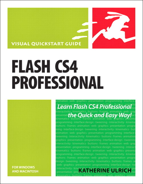 Flash CS4 Professional for Windows and Macintosh: Visual QuickStart Guide