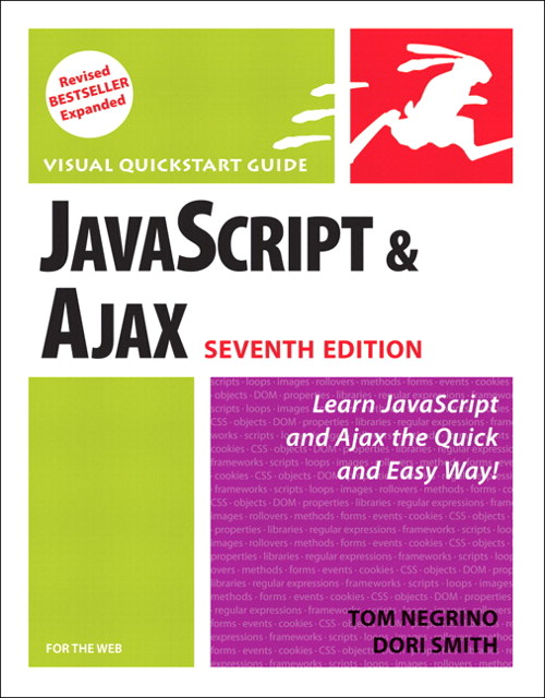 JavaScript and Ajax for the Web: Visual QuickStart Guide, 7th Edition