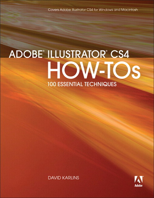 Adobe Illustrator CS4 How-Tos: 100 Essential Techniques