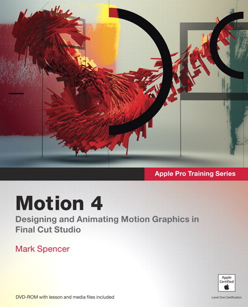 Apple Pro Training Series: Motion 4