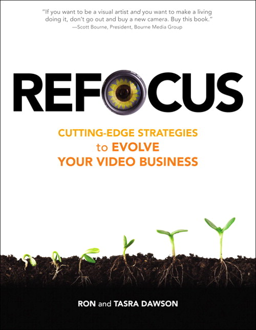 Refocus: Cutting-Edge Strategies to Evolve Your Video Business