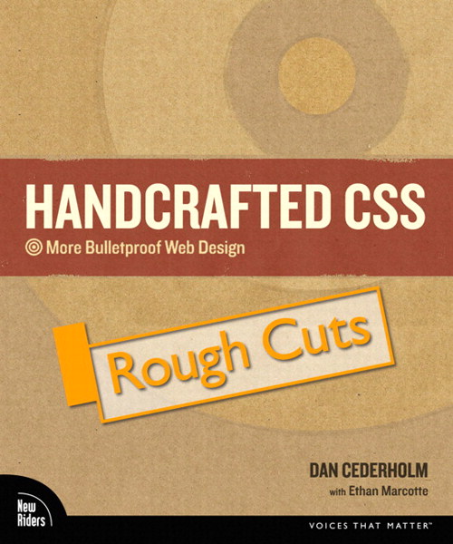 Handcrafted CSS: More Bulletproof Web Design, Rough Cuts