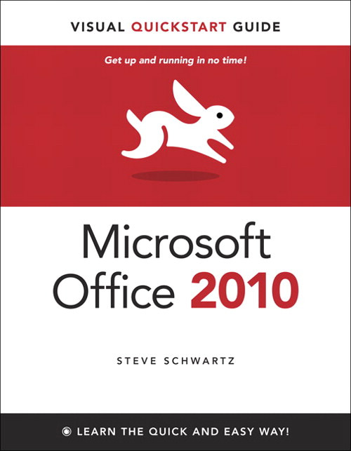 Microsoft Office 2010 for Windows: Visual QuickStart