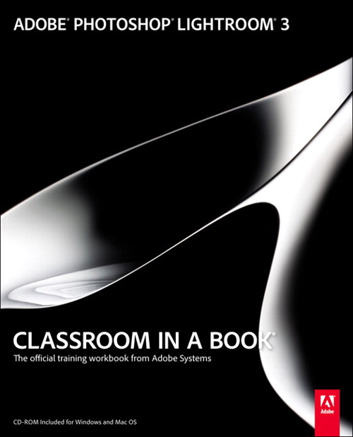 Adobe Photoshop Lightroom 3 Classroom in a Book