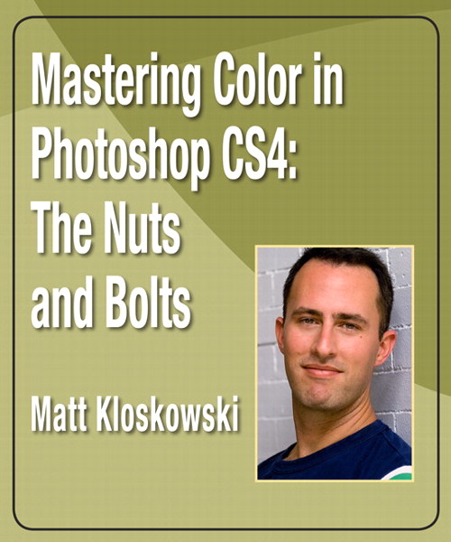 Mastering Color in Photoshop CS4: The Nuts and Bolts, Safari Video