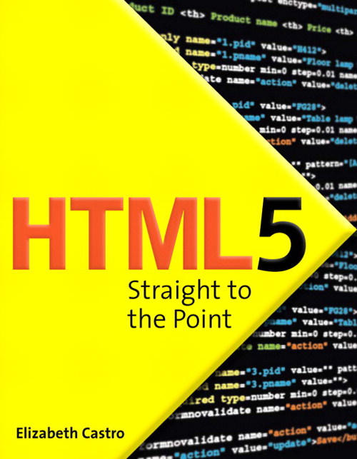 HTML5 Straight to the Point: Using HTML5 with CSS3 and JavaScript