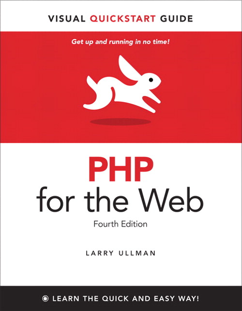 PHP for the Web: Visual QuickStart Guide, 4th Edition