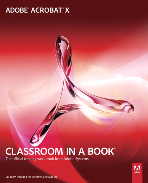 Adobe Acrobat X Classroom in a Book