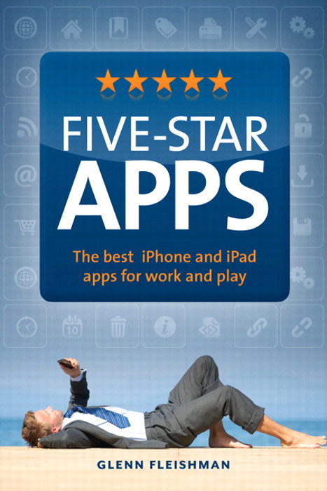 Five-Star Apps: The best iPhone and iPad apps for work and play
