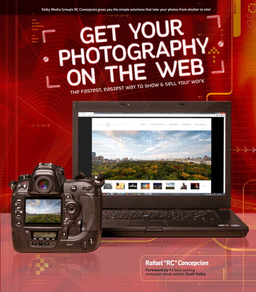 Get Your Photography on the Web: The Fastest, Easiest Way to Show and Sell Your Work