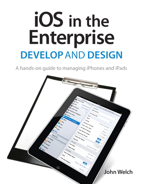 iOS in the Enterprise: A hands-on guide to managing iPhones and iPads