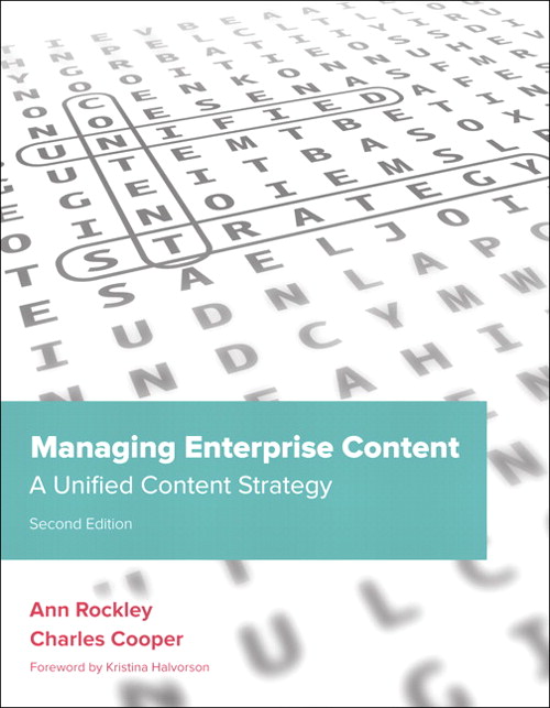 Managing Enterprise Content: A Unified Content Strategy, 2nd Edition