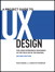 A Project Guide to UX Design: For user experience designers in the field or in the making, 2nd Edition