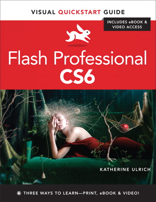 Flash Professional CS6: Visual QuickStart Guide