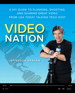 Video Nation: A DIY guide to planning, shooting, and sharing great video from USA Today's Talking Tech host