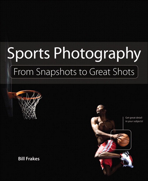 Sports Photography: From Snapshots to Great Shots