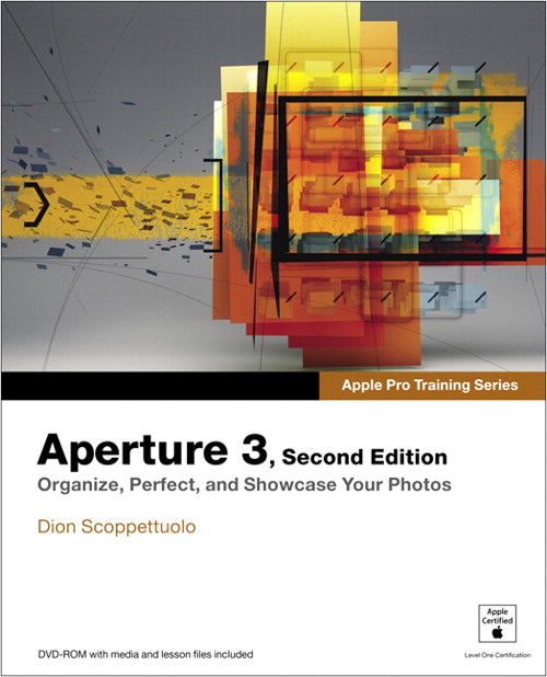 Apple Pro Training Series: Aperture 3, 2nd Edition