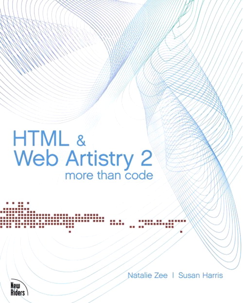 HTML & Web Artistry 2: More than Code