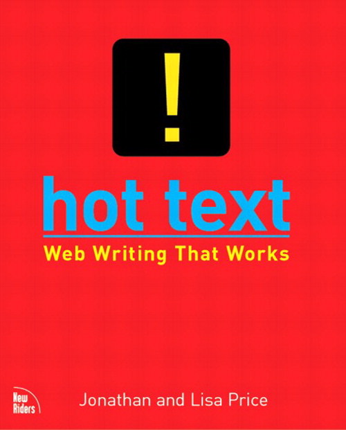 Hot Text: Web Writing that Works