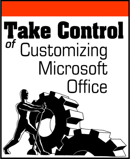 Take Control of Customizing Microsoft Office