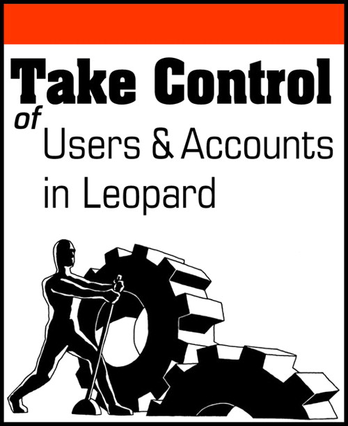 Take Control of Users & Accounts in Leopard