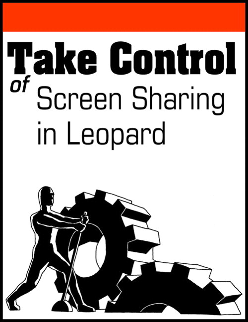 Take Control of Screen Sharing in Leopard