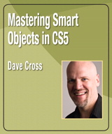 Mastering Smart Objects in CS5, Safari Video
