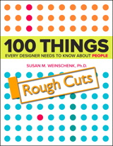100 Things Every Designer Needs to Know About People, Rough Cuts