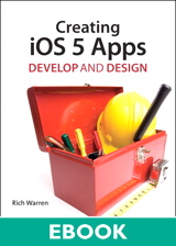 Creating iOS 5 Apps: Develop and Design