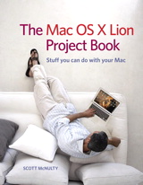 Mac OS X Lion Project Book, The